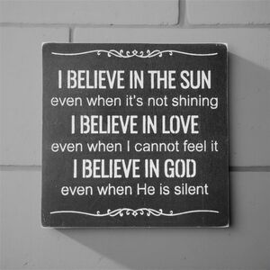 'I Believe' Black and White Wall Sign